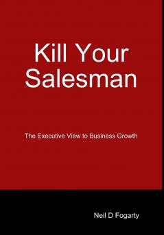 Kill Your Salesman!