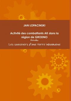 Activité des combattants AK dans la région de GRODNO