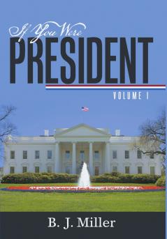 If You Were President