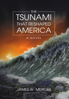 The Tsunami That Reshaped America