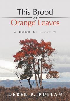 This Brood of Orange Leaves