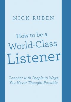 How to be a World-Class Listener