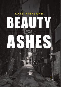 Beauty for Ashes