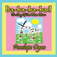 Ba-ba-ba-bad---The Story Of One Mean Moose