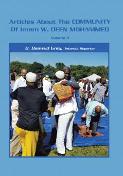 Articles About the Community of Imam W. Deen Mohammed Volume Ii