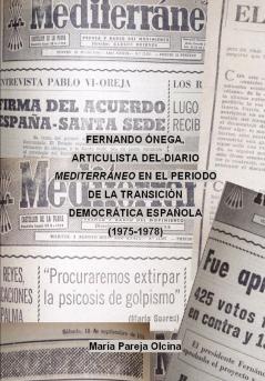 Fernando ��nega como articulista del diario Mediterr��neo en el periodo de la transici��n democr��tica espa��ola (1975-1978)