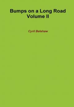 Bumps on a Long Road Volume II