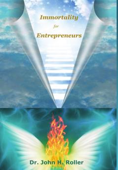 Immortality for Entrepreneurs