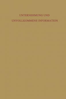 Unternehmung und Unvollkommene Information