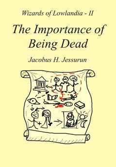 The Importance of Being Dead