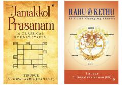 Chandra Naadi Jamakkol Prasanam : A Classical Horary System & Rahu & Kethu : The Life Changing Planets