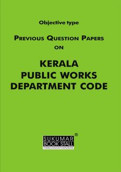 Objective type Previous Question Papers on Kerala Public Works Department Code|Sukumar Publishing House|LAW Books for Exam