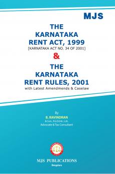 MJS's  The Karnataka Rent Act 1999 [Karnataka Act No. 34 Of 2001] & The Karnataka Rent Rules 2001 With Latest Amendmends & Caselaw(2024 Edition)