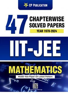 IIT-JEE 47 Years Maths Chapter Wise Solved Papers (1978 - 2024) By Career Point Kota