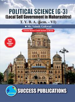 Local Self Government in Maharastra (G-3)                             (POLITICS)T.Y.B.A Sem.-VI