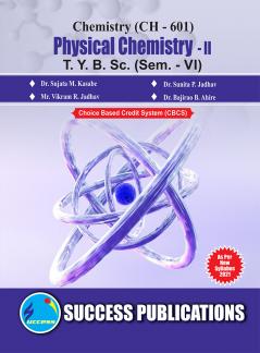 CH-601_Physical Chemistry-IIT.Y.B.Sc Sem-VI
