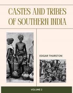 Castes and Tribes of Southern India (Vol 2)