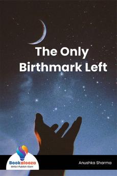 The Only Birthmark Left - Bookalooza
