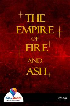 The Empire of Fire and Ash - Bookalooza