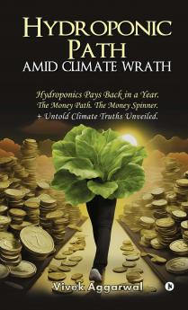 Hydroponic Path Amid Climate Wrath