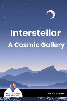 Interstellar A Cosmic Gallery - Bookalooza