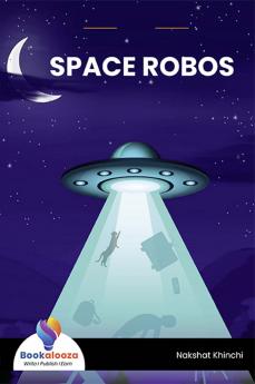 SPACE ROBOS - Bookalooza
