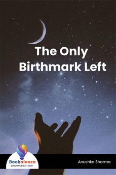 The Only Birthmark Left - Bookalooza