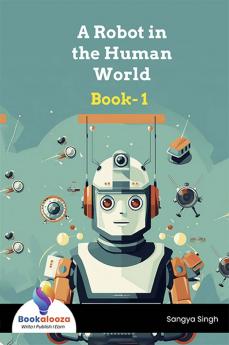 A Robot in the Human World - Bookalooza
