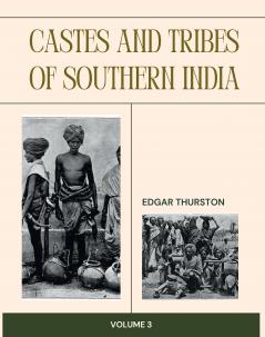 Castes and Tribes of Southern India (Vol 3)