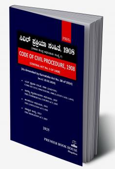 CODE OF CIVIL PROCEDURE 1908 (Kannada) (2025 Edition)