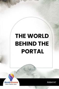 THE WORLD BEHIND THE PORTAL - Bookalooza