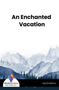 An Enchanted Vacation