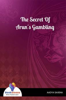 The Secret Of Arun's Gambling - Bookalooza