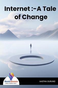 Internet :-A Tale of Change - Bookalooza