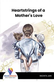 Heartstrings of a Mother's Love - Bookalooza