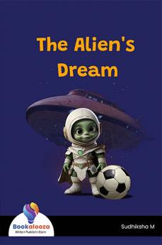 The Alien's Dream - Bookalooza