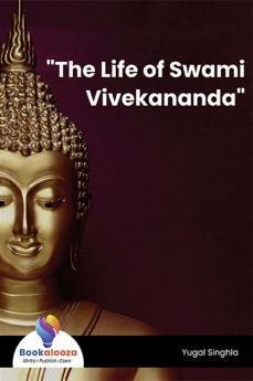 The Life of Swami Vivekananda - Bookalooza