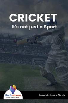 CRICKET It's not just a Sport - Bookalooza
