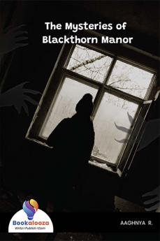 The Mysteries of Blackthorn Manor - Bookalooza