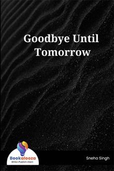 Goodbye Until Tomorrow - Bookalooza