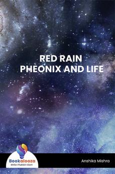 RED RAIN PHEONIX AND LIFE - Bookalooza