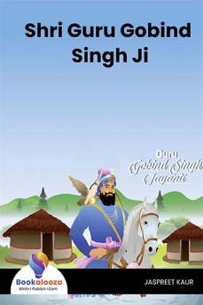Shri Guru Gobind Singh Ji - Bookalooza