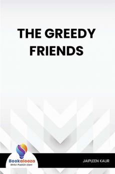 THE GREEDY FRIENDS - Bookalooza