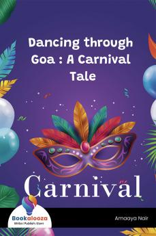 Dancing through Goa : A Carnival Tal