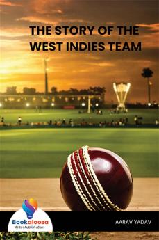 THE STORY OF THE WEST INDIES TEAM-Bookalooza