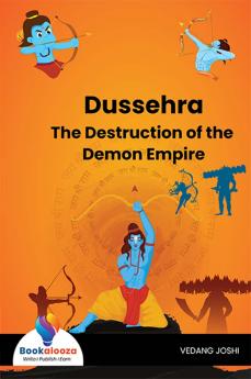 Dussehra The Destruction of the Demon Empire-Bookalooza