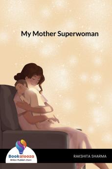 My Mother Superwoman