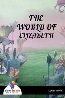 THE WORLD OF ELIZABETH - Bookalooza