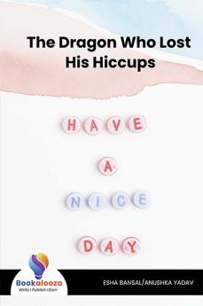 The Dragon Who Lost His Hiccups - Bookalooza