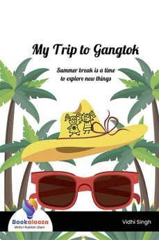 My Trip to Gangtok - Bookalooza
